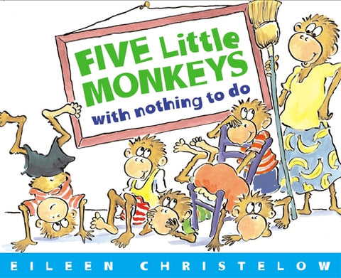 Five Little Monkeys with Nothing to Do by Christelow, Eileen