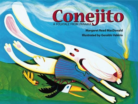 Conejito: A Folktale from Panama by MacDonald, Margaret Read