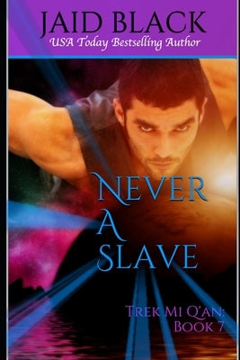 Never A Slave by Black, Jaid