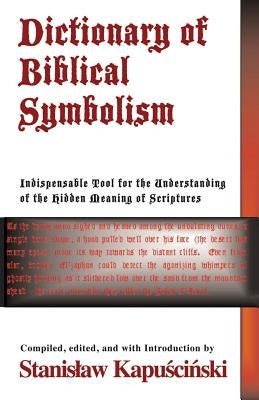 Dictionary of Biblical Symbolism by Kapuscinski, Stanislaw