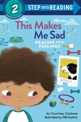 This Makes Me Sad: Dealing with Feelings by Carbone, Courtney