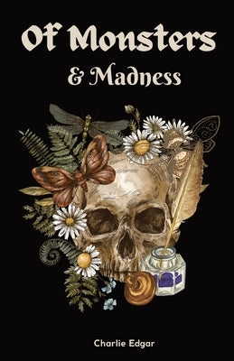 Of Monsters & Madness by Edgar, Charlie