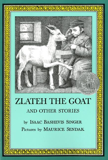 Zlateh the Goat and Other Stories by Singer, Isaac Bashevis