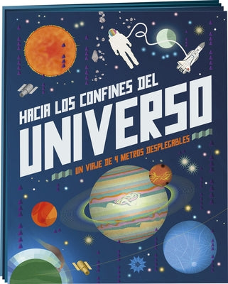 Hacia los Confines del Universo: Un Virje de 4 Metros Desplegables = To the Edge of the Universe by Raman, Prinja