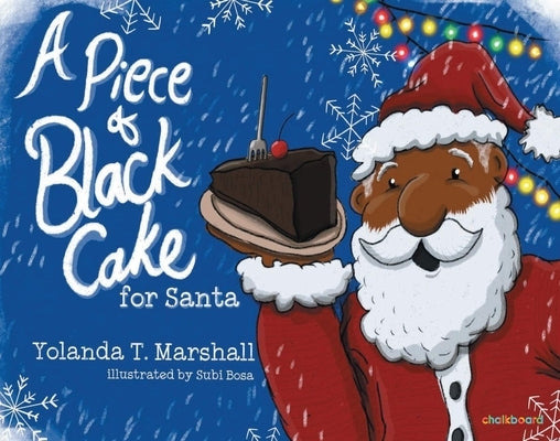 A Piece of Black Cake for Santa by Marshall, Yolanda T.