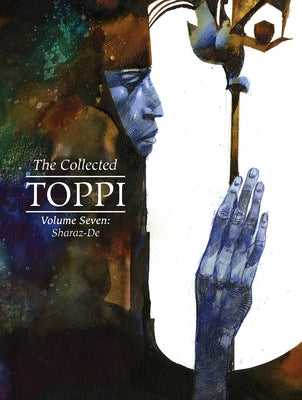 The Collected Toppi Vol.7: Sharaz-de by Toppi, Sergio