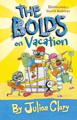 The Bolds on Vacation by Clary, Julian