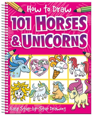 How to Draw 101 Horses and Unicorns by Imagine That
