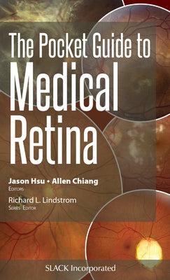 The Pocket Guide to Medical Retina by Hsu, Jason