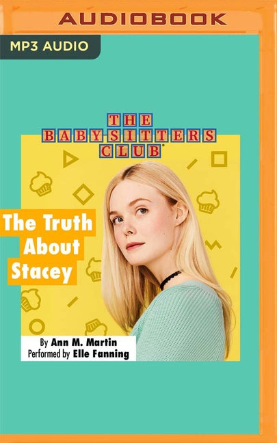 The Truth about Stacey by Martin, Ann M.