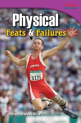 Physical: Feats & Failures by Rice, Dona Herweck