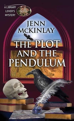 The Plot and the Pendulum by McKinlay, Jenn