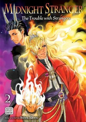 Midnight Stranger, Vol. 2, 2: The Trouble with Strangers by Naono, Bohra