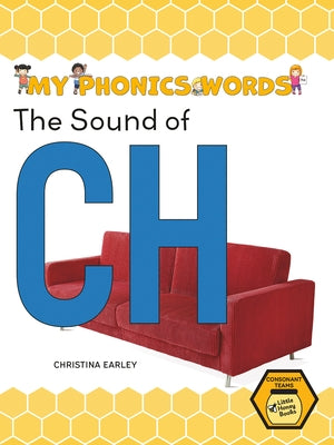 The Sound of Ch by Earley, Christina