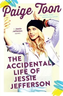 The Accidental Life of Jessie Jefferson, 1 by Toon, Paige