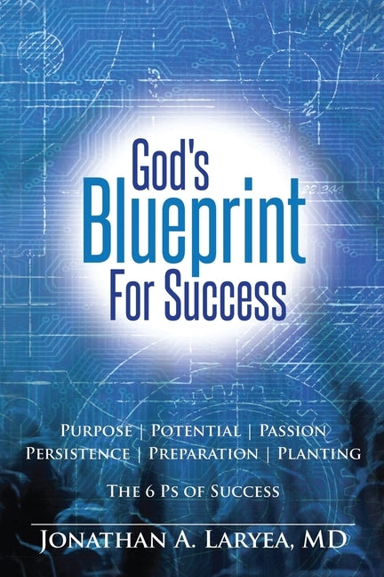 God's Blueprint for Success by Laryea, Jonathan A.