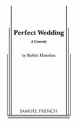 Perfect Wedding by Hawdon, Robin