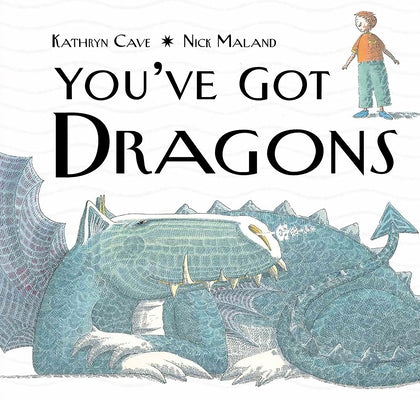 You've Got Dragons by Cave, Kathryn