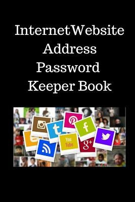 Internet Website Address Password Keeper Book: Address & Password Keeper Book -6x9 inch with 110Pages by Peace, Udaya