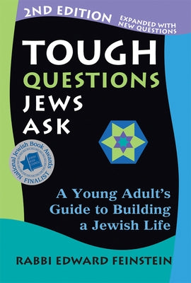 Tough Questions Jews Ask 2/E: A Young Adult's Guide to Building a Jewish Life by Feinstein, Edward