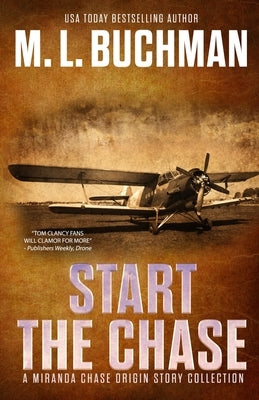Start the Chase: a Miranda Chase Origin Story Collection by Buchman, M. L.