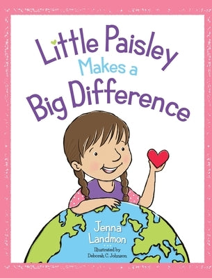 Little Paisley Makes a Big Difference by Landmon, Jenna