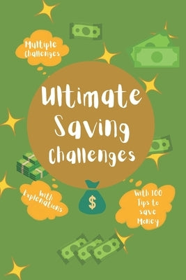 Ultimate Saving challenges: With 100 tips to save money by Publishing, Tincube