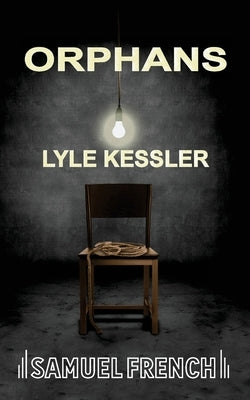 Orphans (Kessler) by Kessler, Lyle