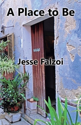 A Place to Be by Falzoi, Jesse