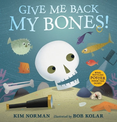 Give Me Back My Bones! by Norman, Kim