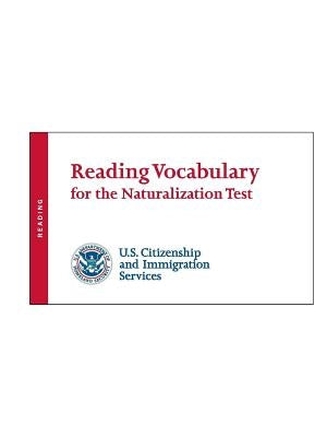 Reading Vocabulary for the Naturalization Test by (Uscis), U. S. Citizenship and Immigrati