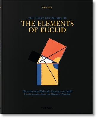 Oliver Byrne: The First Six Books of the Elements of Euclid by Oechslin, Werner