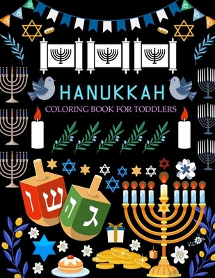 Hanukkah Coloring Book For Toddlers: Hanukkah Adult Coloring Book by Press, Hanukkah Book