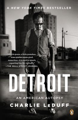 Detroit: An American Autopsy by Leduff, Charlie