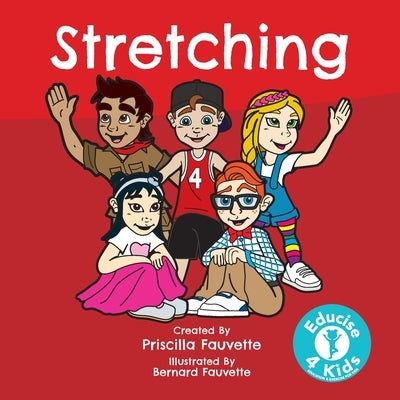 Stretching: The Ultimate Guide to Stretching by Fauvette, Priscilla