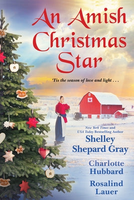 An Amish Christmas Star by Gray, Shelley Shepard