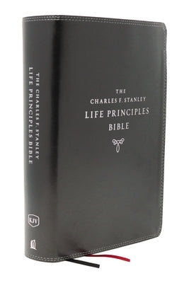 Kjv, Charles F. Stanley Life Principles Bible, 2nd Edition, Leathersoft, Black, Indexed, Comfort Print: Growing in Knowledge and Understanding of God by Stanley, Charles F.