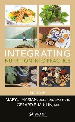 Integrating Nutrition into Practice by Marian, Mary J.