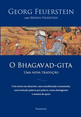 Bhagavad-Gita (O) Uma Nova Tradução by Feuerstein, Georg