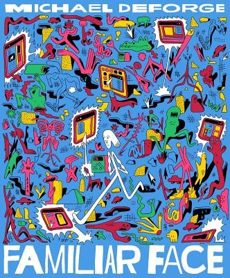 Familiar Face by Deforge, Michael