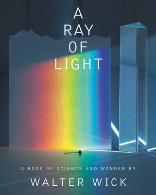 A Ray of Light by Wick, Walter