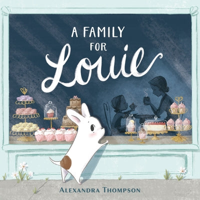 A Family for Louie by Thompson, Alexandra