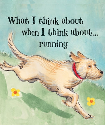What I Think about When I Think about Running by Levenson, Eleanor