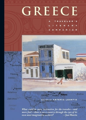 Greece: A Traveler's Literary Companion by Leontis, Artemis