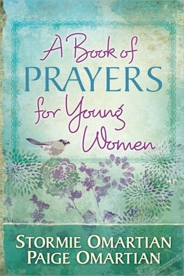 A Book of Prayers for Young Women by Omartian, Stormie