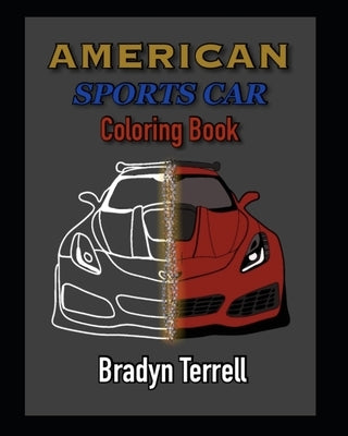 American Sports Car Coloring Book by Terrell, Bradyn