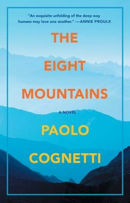 The Eight Mountains by Cognetti, Paolo