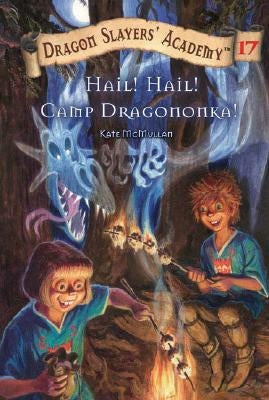 Hail! Hail! Camp Dragononka #17: Super Special by McMullan, Kate