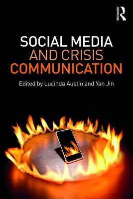 Social Media and Crisis Communication by Jin, Yan
