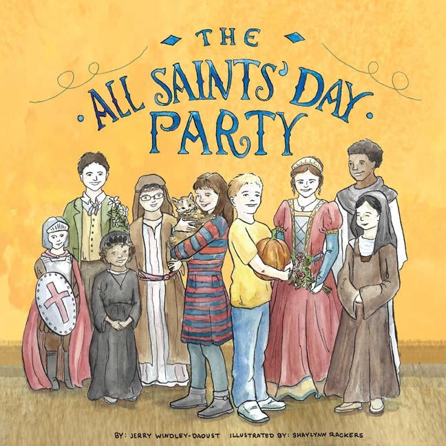 The All Saints' Day Party by Windley-Daoust, Jerry